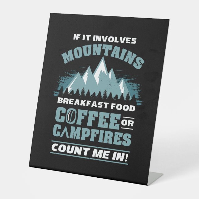 Hiking Camping Coffee Pedestal Sign (Front)