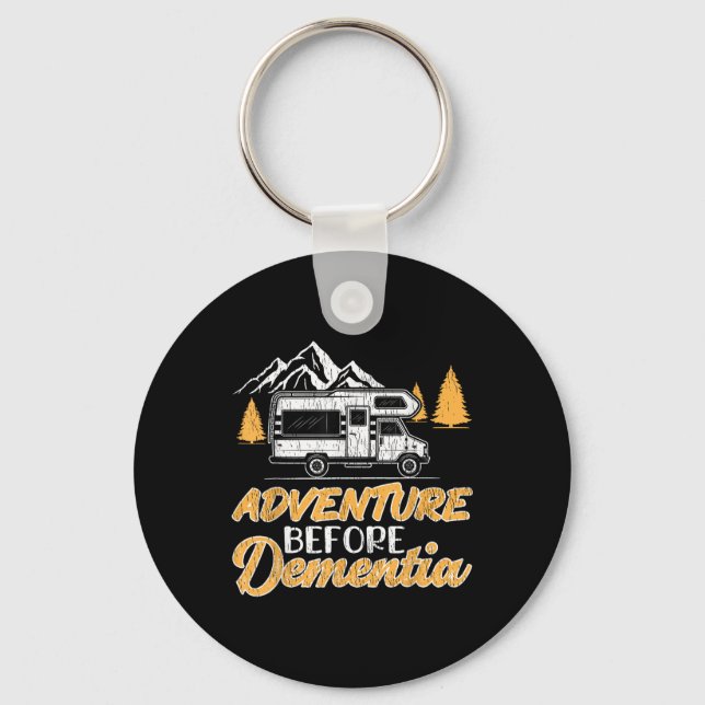 Hiking Camping Lover Adventure Before Dementia  Key Ring (Front)
