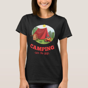 Hiking Camping Wilderness Nature Brave And Wild T-Shirt
