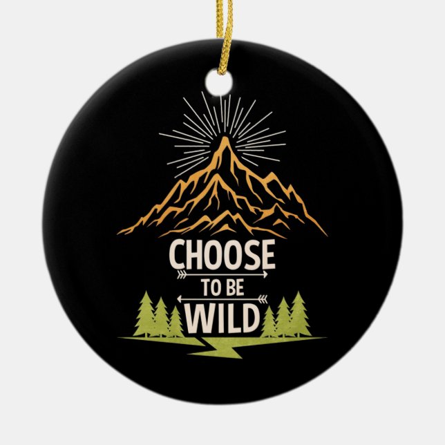 Hiking Choose To Be Wild Ceramic Tree Decoration (Front)