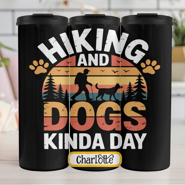 Hiking Dogs: Nature's Perfect Day Thermal Tumbler (Creator Uploaded)