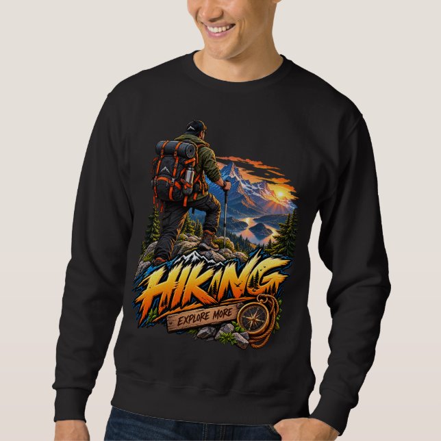 Hiking Explore More Mountain Adventure Graphic Swe Sweatshirt (Front)