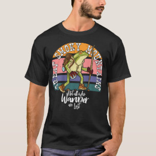 Hiking Frog Great Smoky Mountains Hiker Not All Wh T-Shirt