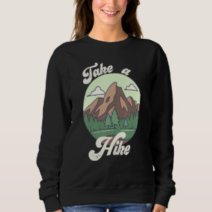 Hiking Funny Camping Mountains Hike Outside Vintag Sweatshirt