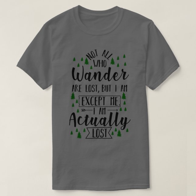 Hiking Funny Saying 1 T-Shirt (Design Front)