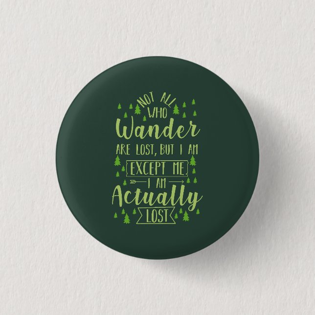 Hiking Funny Saying  3 Cm Round Badge (Front)