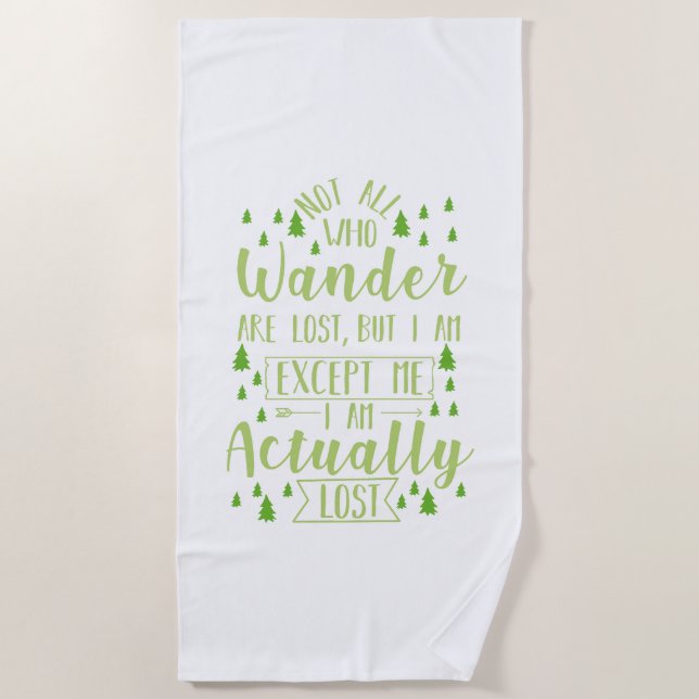 Hiking Funny Saying   Beach Towel (Front)
