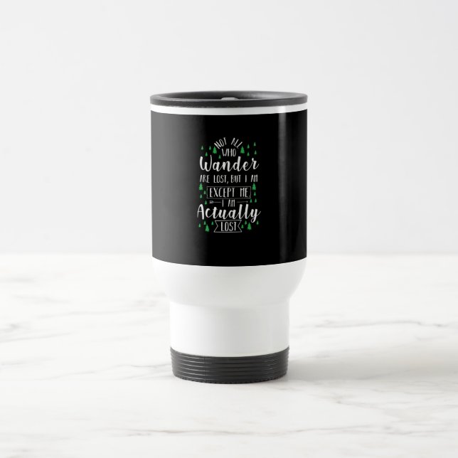 Hiking Funny Saying Travel Mug (Center)