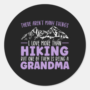 Hiking Grandma Mountain Climbing Hiker Grandmother Classic Round Sticker