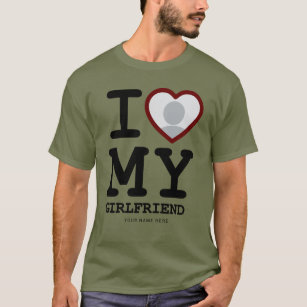 Hiking Green I Love My Girlfriend Photo Text T-Shirt