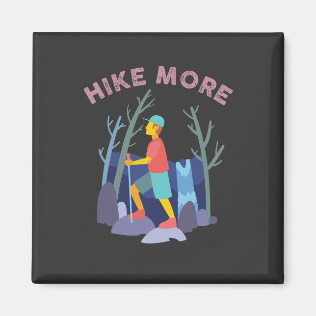 Hiking Hike Gift Magnet (Front)