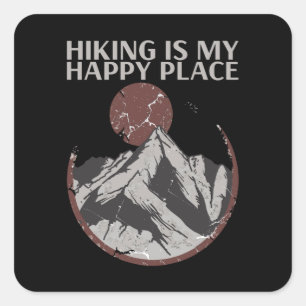 Hiking - Hiking Is My Happy Place Square Sticker