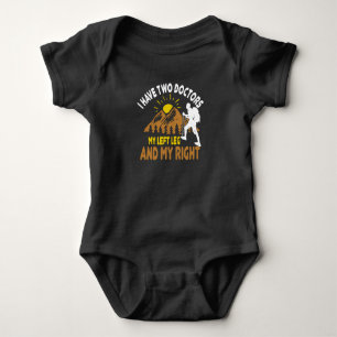 Hiking - I Have Two Doctors My Legs Baby Bodysuit