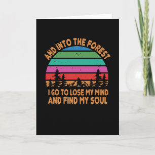 Hiking - In The Forest I Find My Soul Card