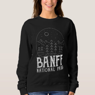 Hiking In The Mountains Banff Canada's National Pa Sweatshirt