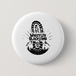 Hiking In Whistler Blackcomb Canada Vacation Ski 1 6 Cm Round Badge