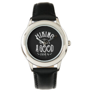 Hiking is Always a Good Idea Outdoor Camping Watch