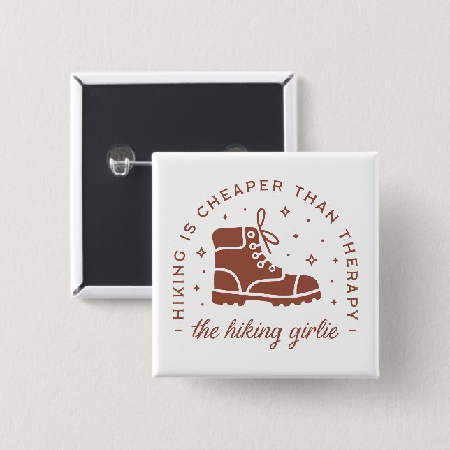Hiking is cheaper than therapy hiker girlie 15 cm square badge (Front & Back)