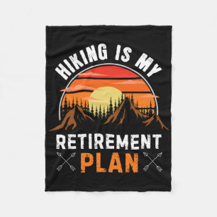 Hiking Is My Retirement Plan Funny Hiking Retro Hi Fleece Blanket