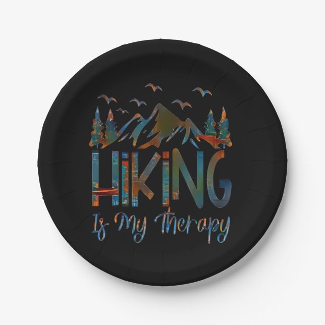 Hiking Is My Therapy, Funny Hiking Paper Plate (Front)