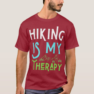 Hiking Is My Therapy I Love To Hike Run Walk Men T-Shirt