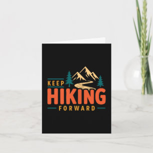 Hiking keep forward mountain trail adventure card