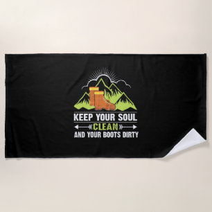 Hiking Keep Your Soul Clean Beach Towel