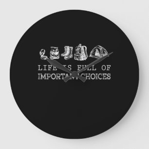 Hiking Lover Life Is Full Of Important Choices Large Clock