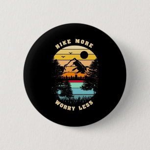 Hiking More Worry Less 6 Cm Round Badge