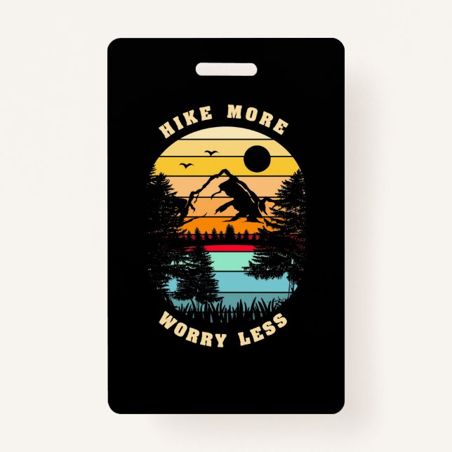 Hiking More Worry Less ID Badge (Front)