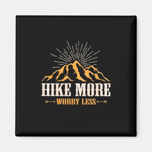 Hiking More Worry Less Magnet (Front)