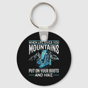 Hiking Mountain Outdoors When Life Gives You Mount Key Ring