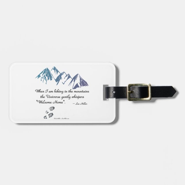 Hiking mountains Universe whispers Welcome Home Luggage Tag (Front Horizontal)