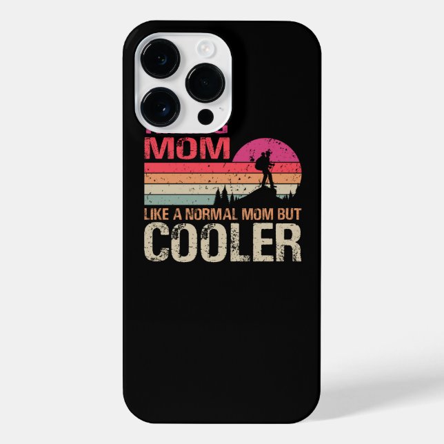 Hiking Mum Like A Normal Mum But Cooler Trekking H iPhone Case (Back)