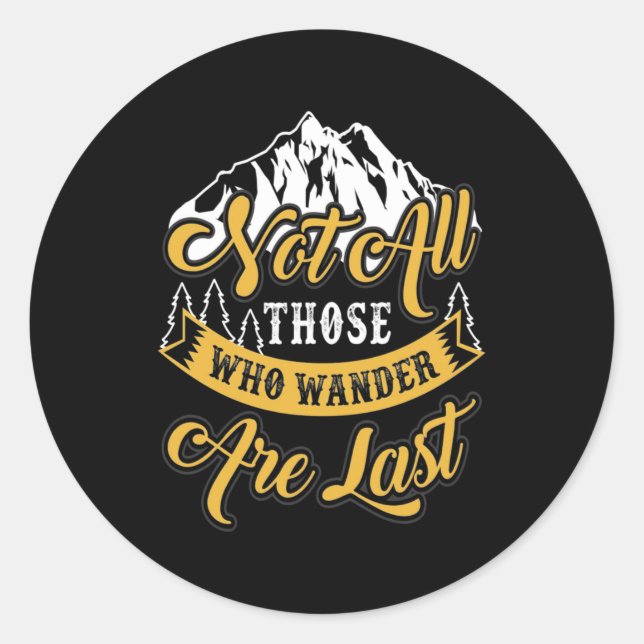 Hiking Not All Those Who Wander Classic Round Sticker (Front)