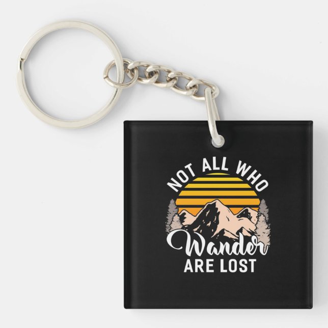 Hiking Not All Who Wander Are Lost Key Ring (Front)