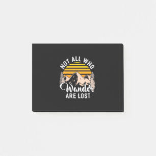 Hiking Not All Who Wander Are Lost Post-it Notes
