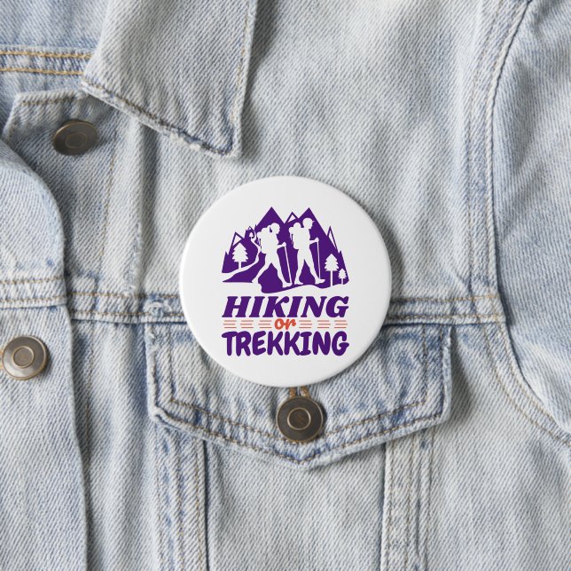Hiking or Trekking 7.5 Cm Round Badge (In Situ)