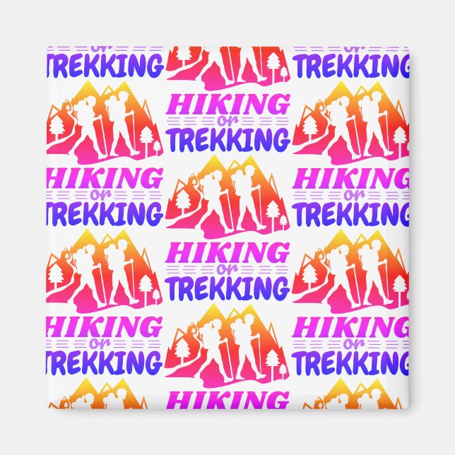 Hiking or Trekking Magnet (Front)