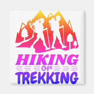 Hiking or Trekking Magnet