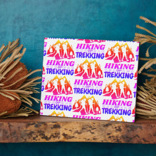 Hiking or Trekking Plaque