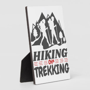 Hiking or Trekking Plaque