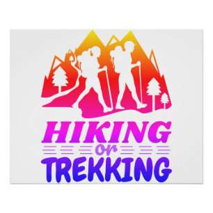 Hiking or Trekking Poster