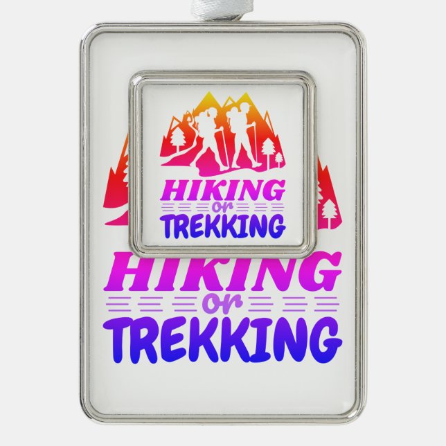 Hiking or Trekking Silver Plated Framed Ornament (Front)