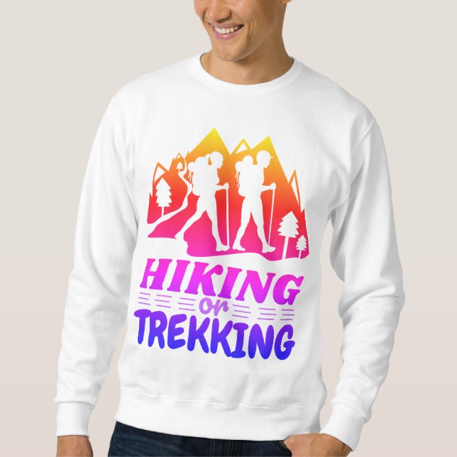 Hiking or Trekking Sweatshirt (Front)
