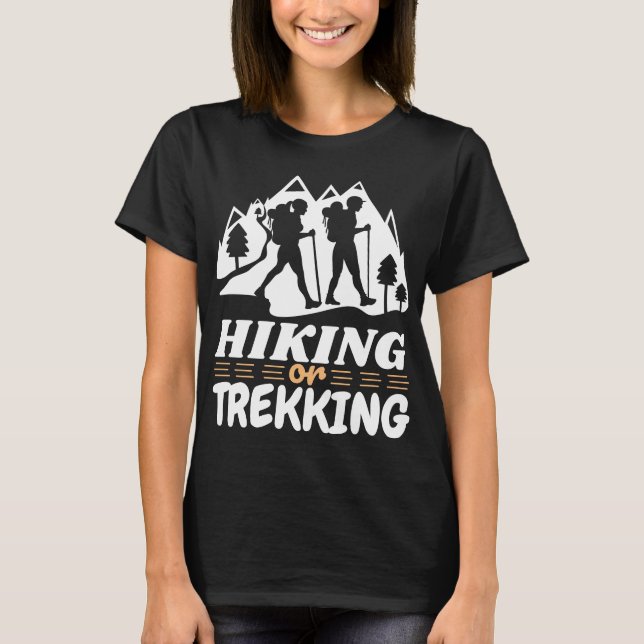 Hiking or Trekking T-Shirt (Front)