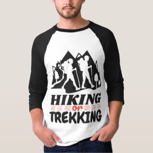 Hiking or Trekking T-Shirt