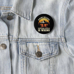 Hiking Outdoor Funny Hiker 6 Cm Round Badge