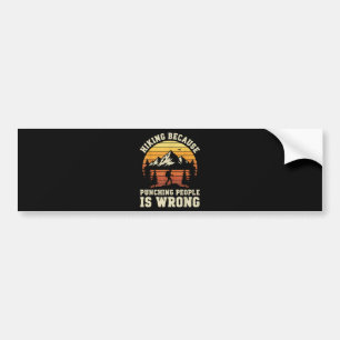 Hiking Outdoor Funny Hiker Bumper Sticker