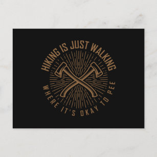 HIKING QUOTE Funny Hiking Hikers Wanderer Postcard
